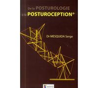 DE LA POSTUROLOGIE A LA PROPRIOCEPTION
