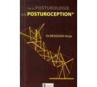 De la posturologie a la proprioception - Serge Mesquida - Sauramps Medical - broché - Manuel