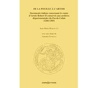 De la Pouille à l'Artois - Documents italiens concernant le comte d'Artois Robert II conservés aux A