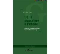 De la poussière à l'étoile Itinéraire d'une scientifique Suzanne Ratsimamanga - Ho Hai Viet - L'harmattan - broché - Etude