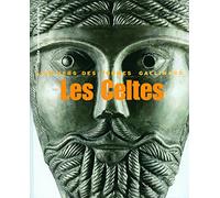 De la préhistoire aux Celtes - Les Celtes Paul-Marie Duval (Auteur), Christiane Eluère (Préface)