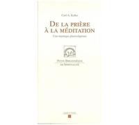 De La Prière À La Méditation - Une Mystique Plurireligieuse