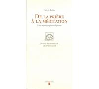 De la prière à la méditation Une mystique plurireligieuse - Carl-Albert Keller - Labor Et Fides - broché - Essai