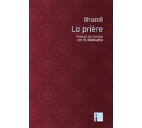 De la prière - Abu Hamid Ghazali - I Eds - broché - Essai