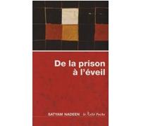 De la prison à l'éveil Satyam Nadeen (Auteur), Philippe de Henning (Traduction)