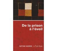 De la prison à l'éveil - Satyam Nadeen - Du Relie Eds - Poche - Récit