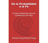 De la Probabilidad a la Fe: Un Marco Matemático para los Fundamentos del Islam