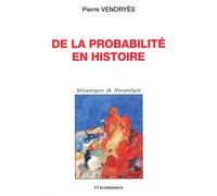 De la probabilité en histoire : l'exemple de l'expédition d'Egypte - l'exemple de l'expédition d'Egypte - Pierre Vendryes - Economica - Livre