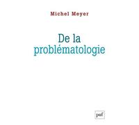 De La Problématologie