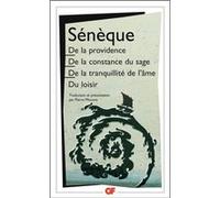 De la providence - De la constance du sage - De la tranquillité de l'âme - Du loisir Sénèque (Auteur), Pierre Miscevic (Edité par), Pierre Miscevic (Traduction)
