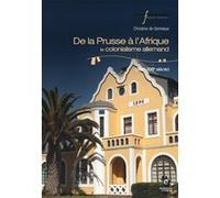 De la Prusse à l'Afrique Christine De Gemeaux (Auteur)