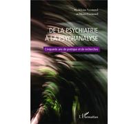 De la psychiatrie à la psychanalyse