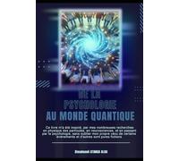 De la psychologie, au monde quantique: Du monde quantique, à la psychologie