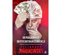 De la psychomagie à la psychotranscendance