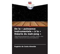 De la ' puissance instrumentale ' à la ' théorie du mah-jong ': Théorèmes et autres écrits : du blog ' Pululu ' aux médias, Words (not) Loose (Compilations)