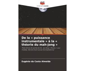 De la « puissance instrumentale » à la « théorie du mah-jong »: Théorèmes et autres écrits : du blog « Pululu » aux médias, Words (not) Loose (Compilations)