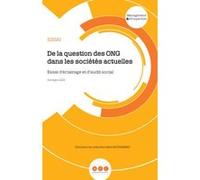De la question des ONG dans les sociétés actuelles. Essai d'éclairage et d'audit social Georges AZZI (Auteur)