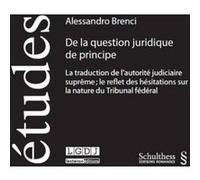De la question juridique de principe Brenci a? (Auteur)