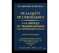 DE LA QUÊTE DE L’EXCELLENCE À LA CRITIQUE DU TRANSHUMANISME CHEZ EBÉNÉZER NJOH MOUELLE
