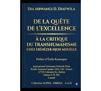 DE LA QUÊTE DE L’EXCELLENCE À LA CRITIQUE DU TRANSHUMANISME CHEZ EBÉNÉZER NJOH MOUELLE