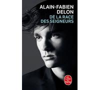 De la race des seigneurs - Alain-Fabien Delon - Lgf - Poche - Roman