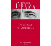 De la race en Amérique Les Cahiers rouges - Barack Obama - Grasset - broché - Monographie