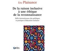 De la raison inclusive à une éthique de la reconnaissance Eric Plaisance (Auteur)
