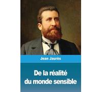 De la réalité du monde sensible