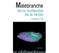 De la recherche de la vérité : Livres I-III