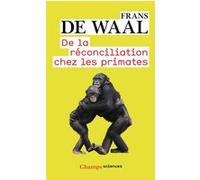 De la réconciliation chez les primates Frans de Waal (Auteur)