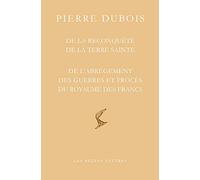 De La Reconquête De La Terre Sainte - De L'abrègement Des Guerres Et Procès Du Royaume Des Francs