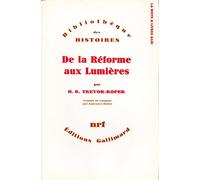 De la reforme aux lumières Bibliothèque des Histoires