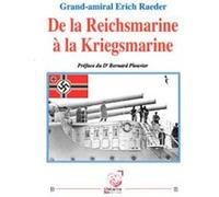 De la Reichsmarine à la Kriegsmarine Grand-amiral Erich R (Auteur)