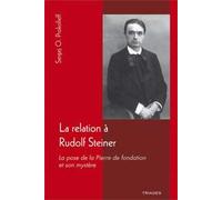 De La Relation À Rudolf Steiner