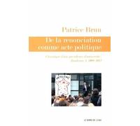 De la Renonciation Comme Acte Politique