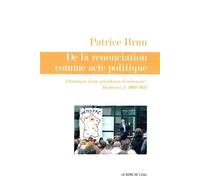 De la Renonciation Comme Acte Politique
