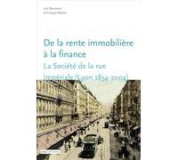 De la Rente Immobiliere a la Finance. la Societe de la Rue Imperiale
