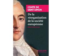 De la réorganisation de la société européenne - Claude-Henri de Saint-Simon - Rivages - Poche - Essai
