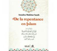 De la repentance en islam - Amadou Makhtar Samb - Albouraq - broché - Essai