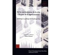 De La Représentation De La Crise À La Crise De La Représentation - Esthétique Et Politique De L'anthropocène