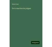 De La Résection Du Poignet