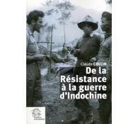 De la Résistance à la guerre d'Indochine