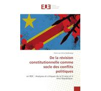 De la révision constitutionnelle comme socle des conflits politiques
