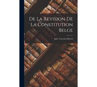 De La Revision De La Constitution Belge