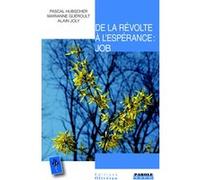 De la révolte à l'espérance ! Job