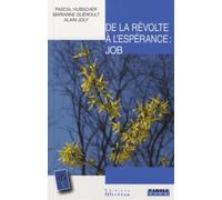De la révolte à l'espérance ! Job