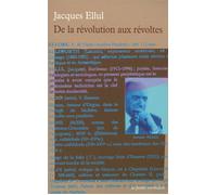 De la révolution aux révoltes - Jacques Ellul - Table ronde - Poche - Essai