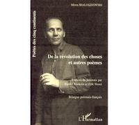 De la révolution des choses et autres poèmes Et autre poèmes - Miron Bialoszeswski - L'harmattan - broché - Poésie