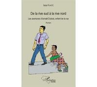 De la rive sud à la rive nord Issa Kante (Auteur)