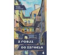 De la Russie à Israël, partie 4